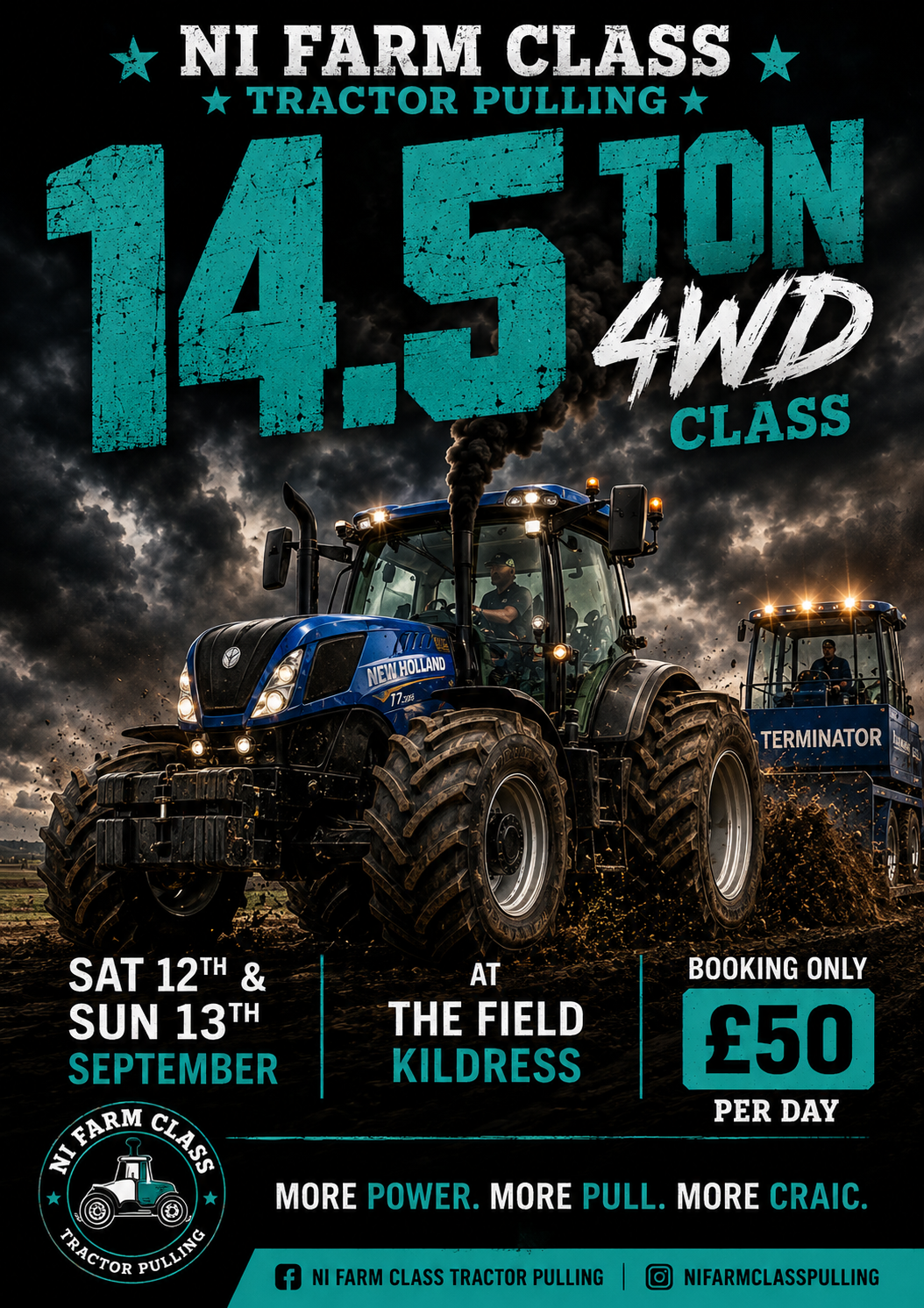 Saturday - NI Farm Class Tractor Pulling 14.5Ton 4WD Class